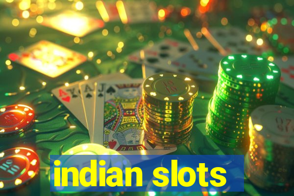 indian slots