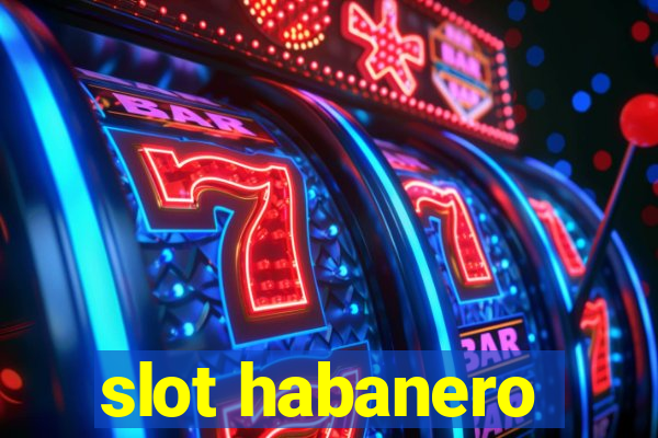 slot habanero