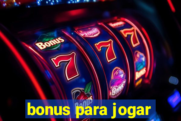 bonus para jogar