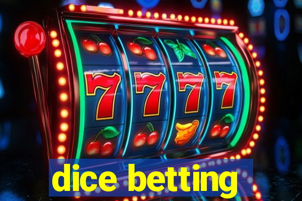 dice betting