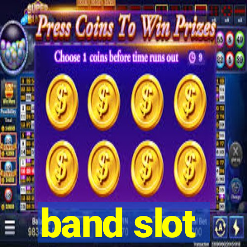 band slot