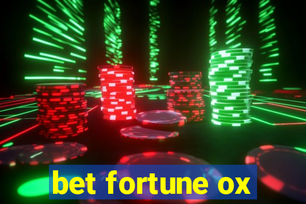 bet fortune ox