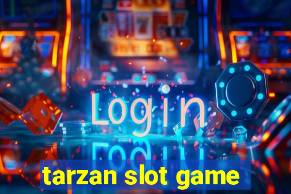 tarzan slot game