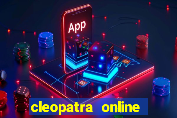 cleopatra online slots free