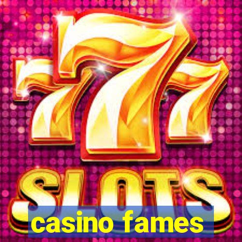 casino fames