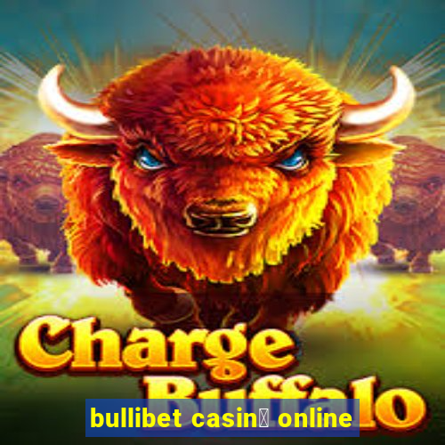 bullibet casin貌 online