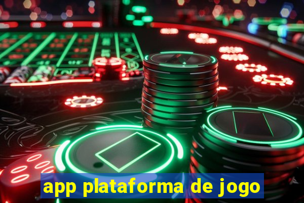 app plataforma de jogo