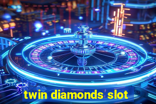 twin diamonds slot