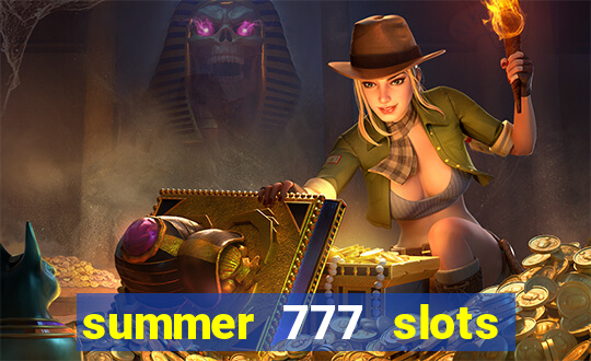 summer 777 slots paga mesmo