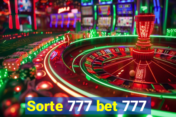 Sorte 777 bet 777