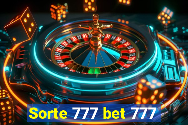 Sorte 777 bet 777