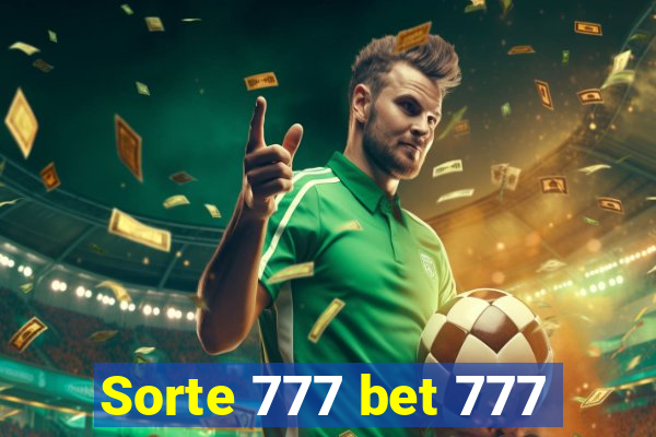 Sorte 777 bet 777