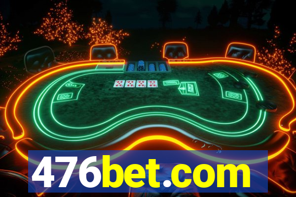 476bet.com