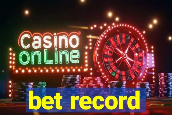 bet record