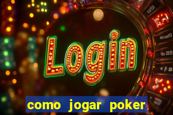 como jogar poker no sportingbet