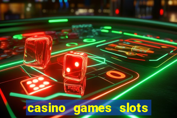 casino games slots free fun