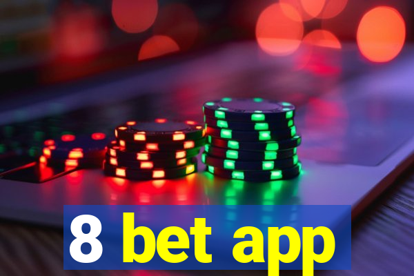 8 bet app