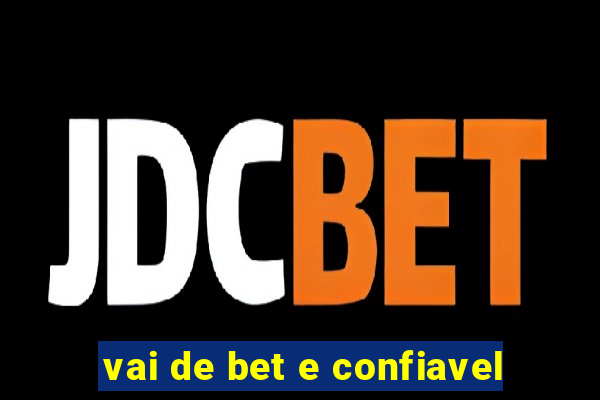 vai de bet e confiavel