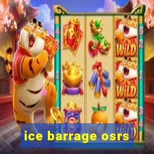 ice barrage osrs