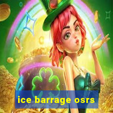 ice barrage osrs