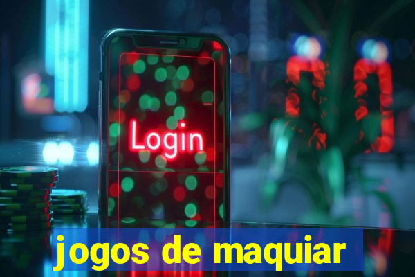 jogos de maquiar