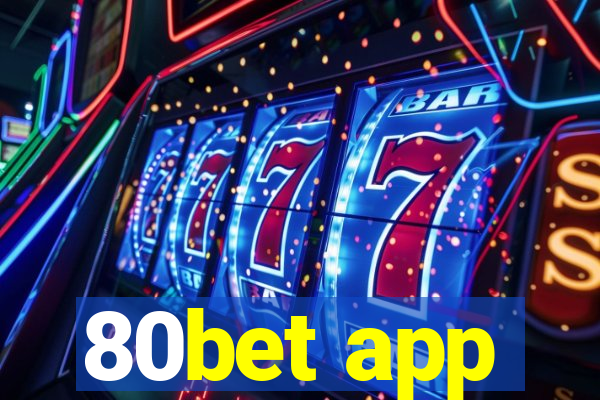 80bet app