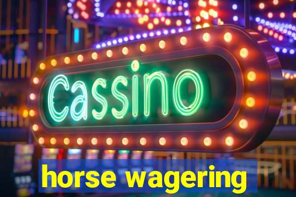 horse wagering