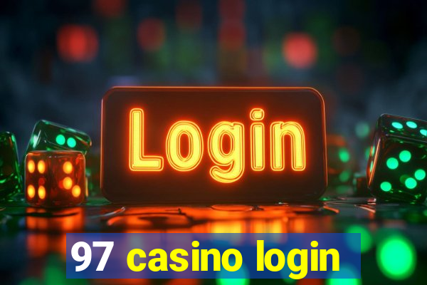 97 casino login