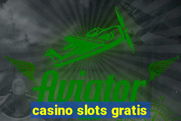 casino slots gratis