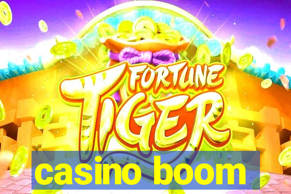 casino boom