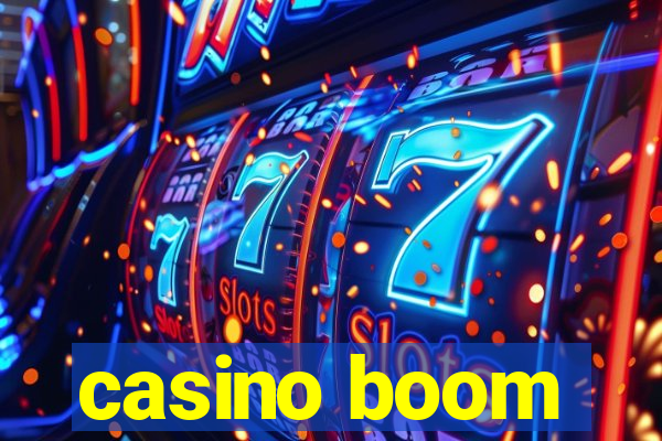 casino boom