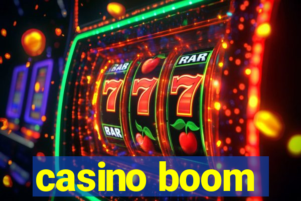 casino boom