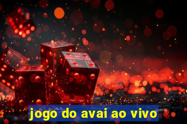 jogo do avai ao vivo