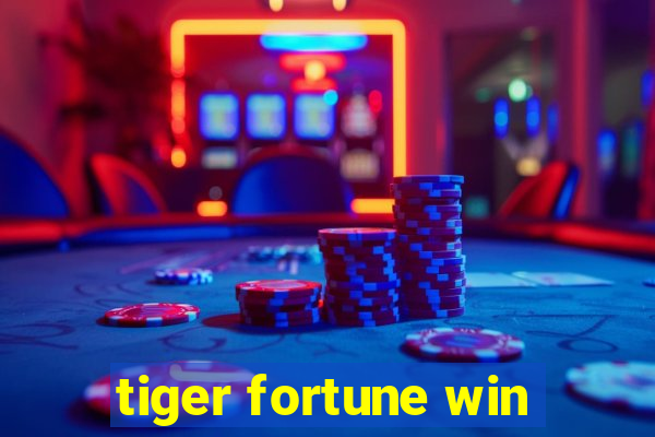 tiger fortune win