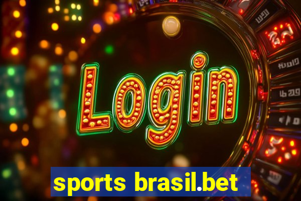 sports brasil.bet