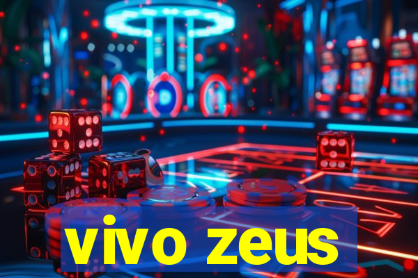 vivo zeus