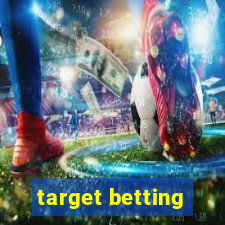 target betting