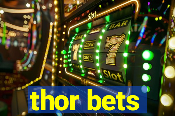 thor bets