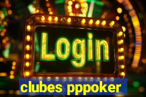 clubes pppoker