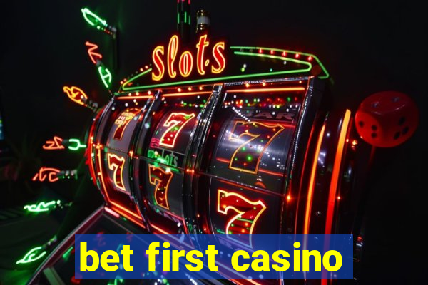 bet first casino