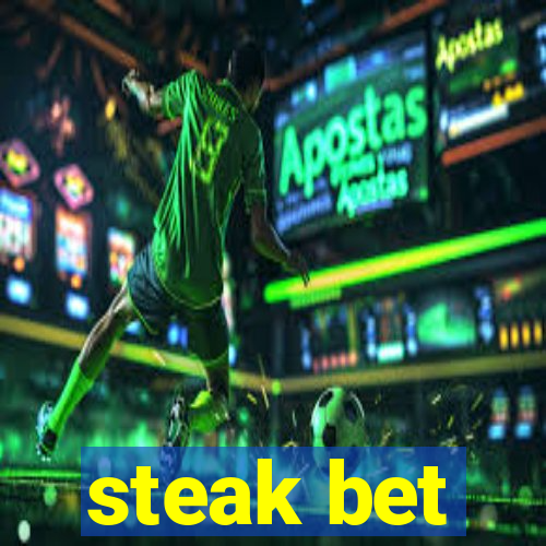 steak bet