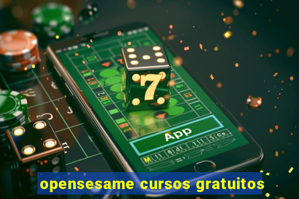 opensesame cursos gratuitos