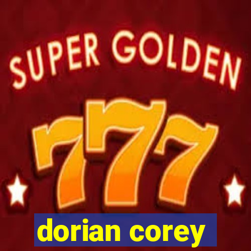 dorian corey