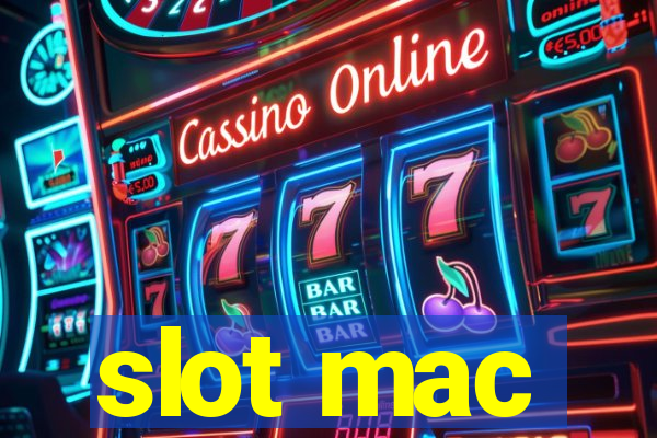 slot mac