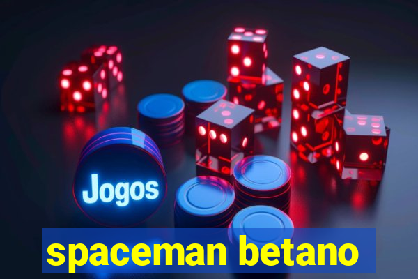 spaceman betano