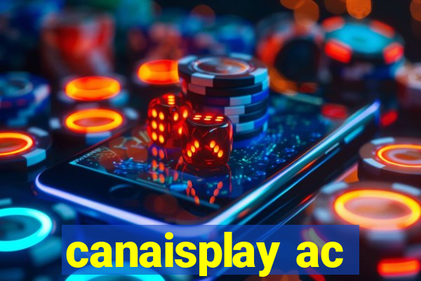 canaisplay ac