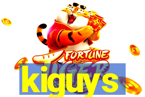 kiguys