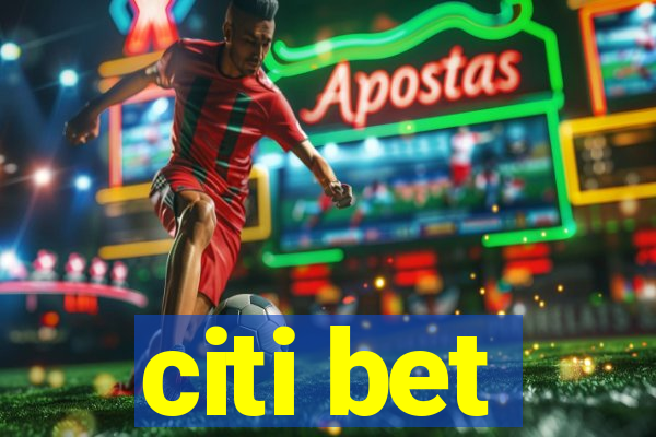 citi bet