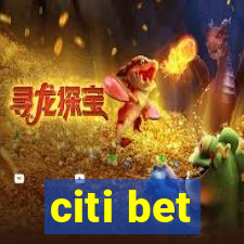 citi bet