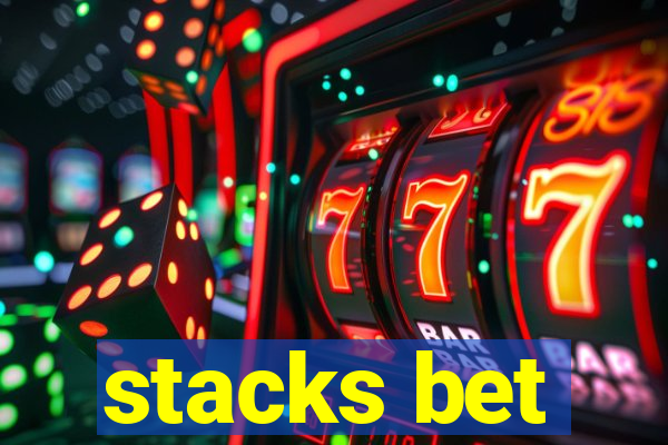 stacks bet